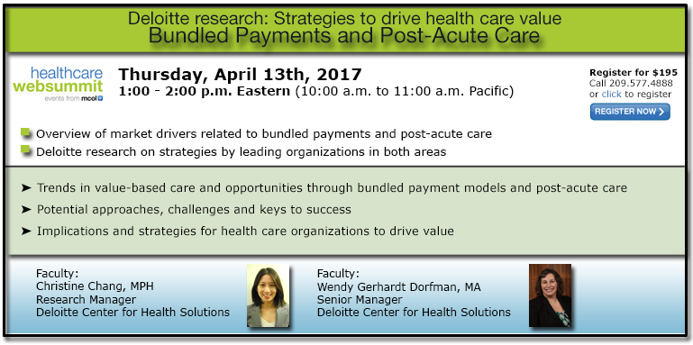 Deloitte Research: Strategies to drive health care value: Bundled payments and post-acute care