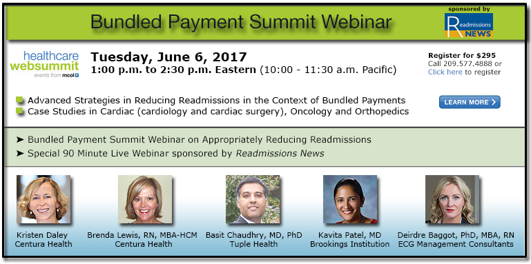 Bundled Payment Summit Webinar: Advanced Strategies in Appropriately Reducing Readmissions in the Context of Bundled Payment Arrangements