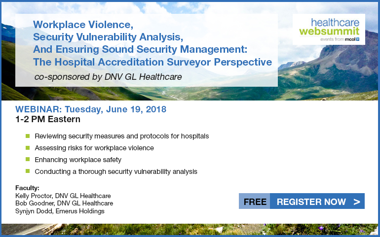 Workplace Violence, Security Vulnerability Analysis, And Ensuring Sound Security Management: The Hospital Accreditation Surveyor Perspective